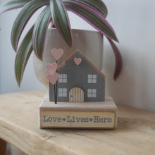 Load image into Gallery viewer, Love Lives Here - Wooden House on a Base | Heartfelt gift

