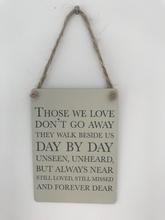 Load image into Gallery viewer, Those We Love - Small Metal Sign
